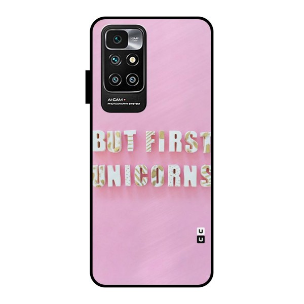 But First Unicorns Metal Back Case for Redmi 10 Prime