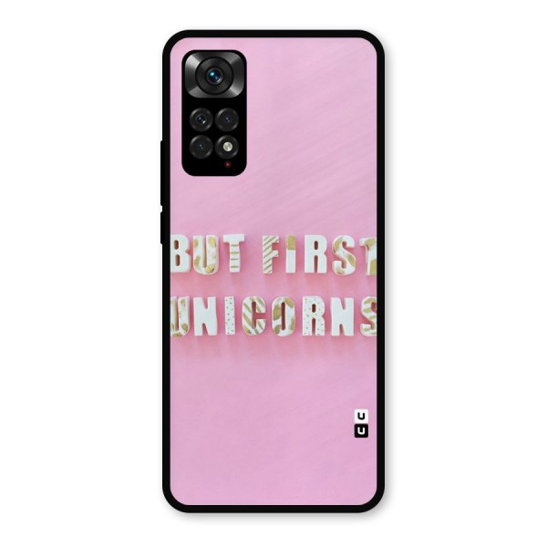 But First Unicorns Metal Back Case for Redmi Note 11