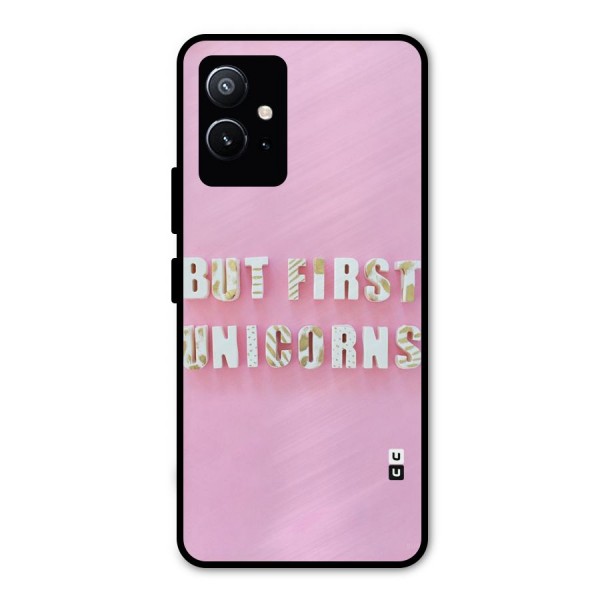 But First Unicorns Metal Back Case for Vivo T1 5G