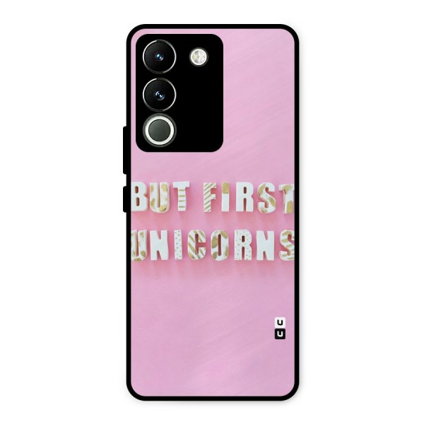 But First Unicorns Metal Back Case for Vivo Y200