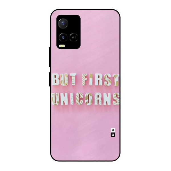 But First Unicorns Metal Back Case for Vivo Y21