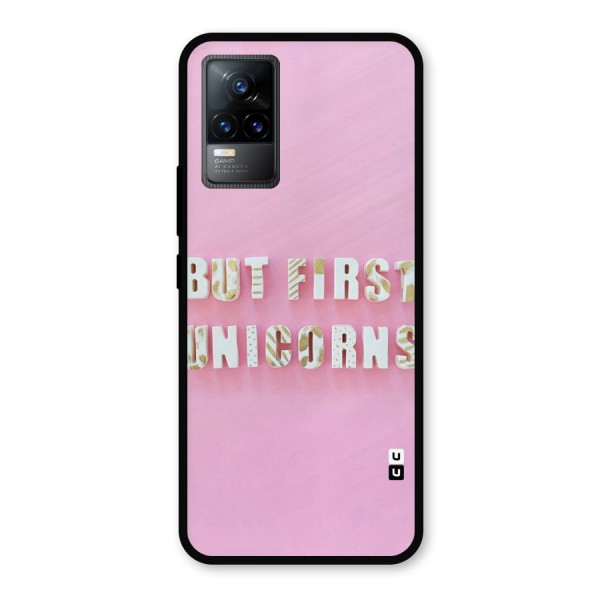 But First Unicorns Metal Back Case for Vivo Y73