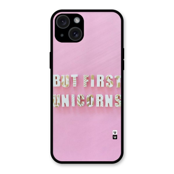 But First Unicorns Metal Back Case for iPhone 15 Plus
