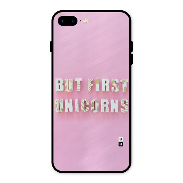 But First Unicorns Metal Back Case for iPhone 7 Plus