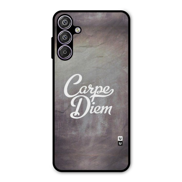 Carpe Diem Rugged Metal Back Case for Galaxy F15