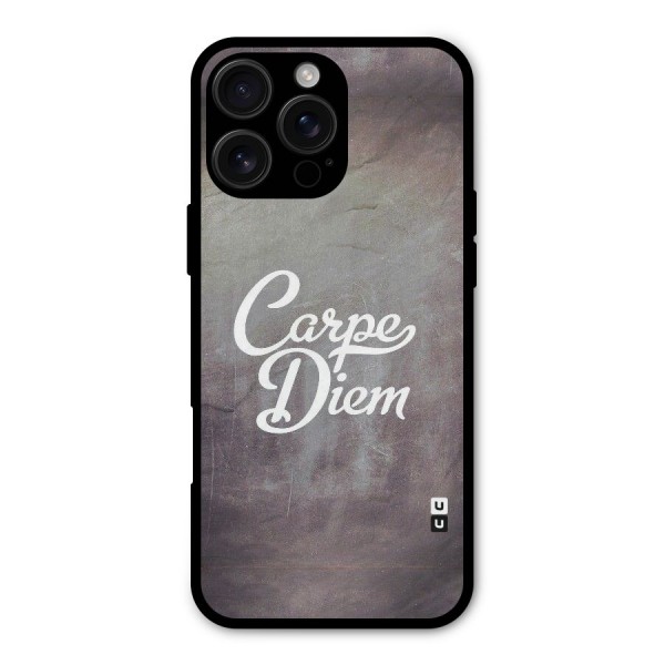 Carpe Diem Rugged Metal Back Case for iPhone 16 Pro Max