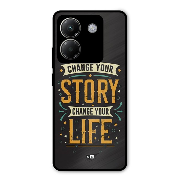 Change Your Life Metal Back Case for Poco M7 Pro 5G