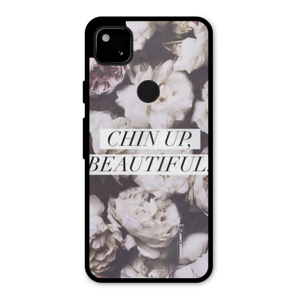 Chin Up Beautiful Metal Back Case for Google Pixel 4a