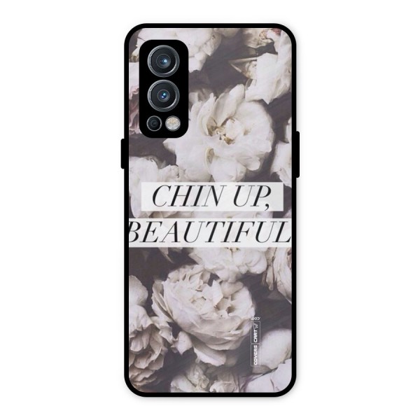 Chin Up Beautiful Metal Back Case for OnePlus Nord 2 5G