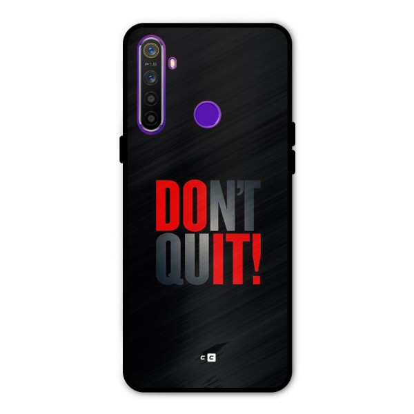 Classic Dont Quit Metal Back Case for Realme Narzo 10
