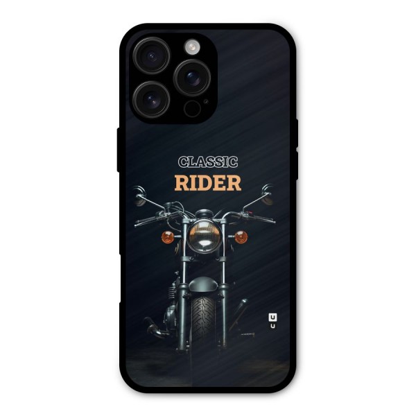 Classic RIder Metal Back Case for iPhone 16 Pro Max