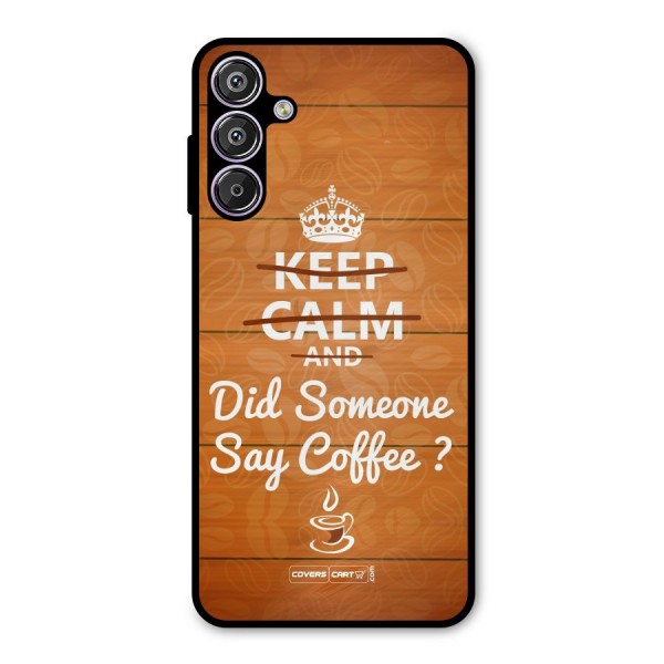 Coffee Ardour Metal Back Case for Galaxy F15