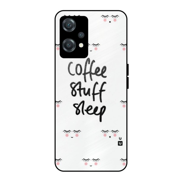 Coffee Stuff Sleep Metal Back Case for OnePlus Nord CE 2 Lite 5G