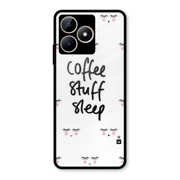 Coffee Stuff Sleep Metal Back Case for Realme C53