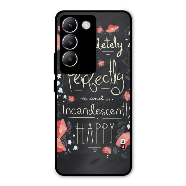 Completely Happy Metal Back Case for Vivo Y200e