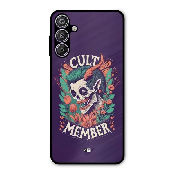 Cult Member Metal Back Case for Galaxy F15