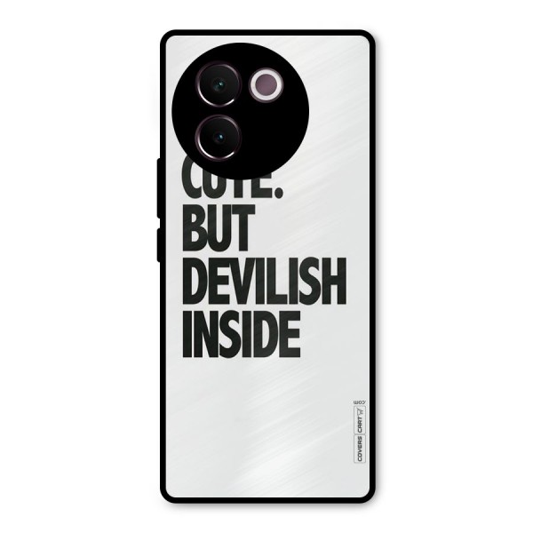 Cute But Devil Metal Back Case for Vivo V30e