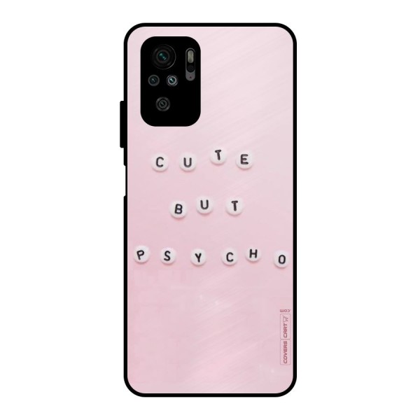 Cute But Psycho Metal Back Case for Redmi Note 10