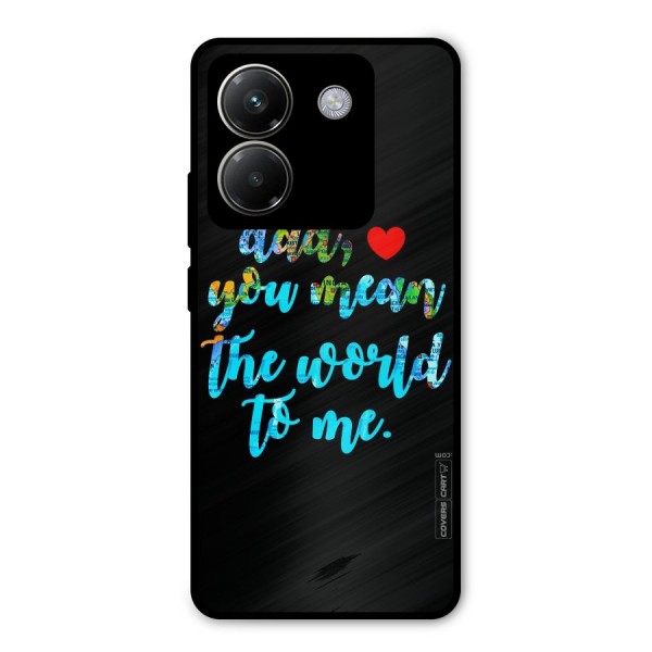 Dad You Mean World to Me Metal Back Case for Poco M7 Pro 5G