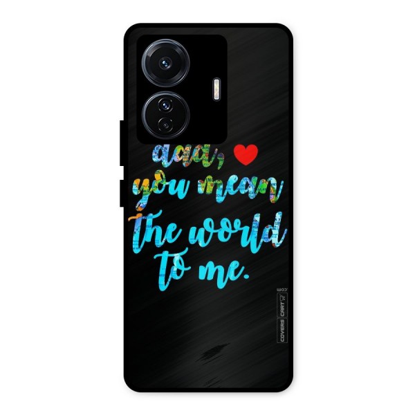 Dad You Mean World to Me Metal Back Case for iQOO Z6