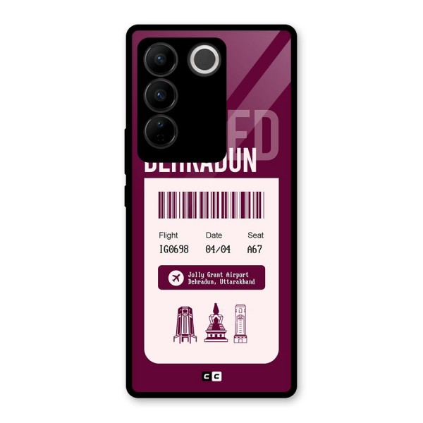 Dehradun Boarding Pass Glass Back Case for Vivo V27