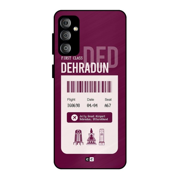Dehradun Boarding Pass Metal Back Case for Galaxy F23
