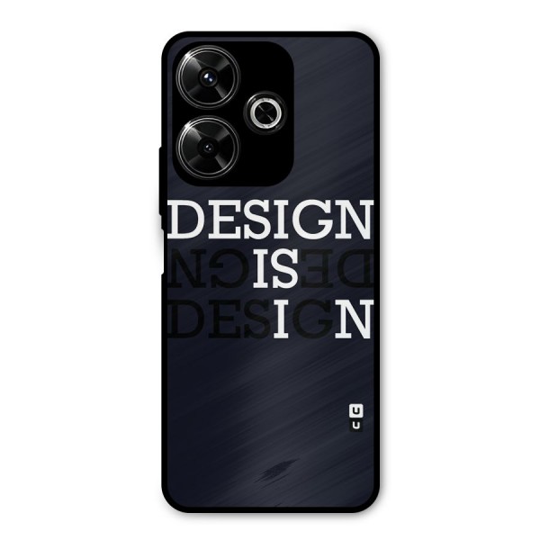 Design is In Typography Metal Back Case for Poco M6 Plus