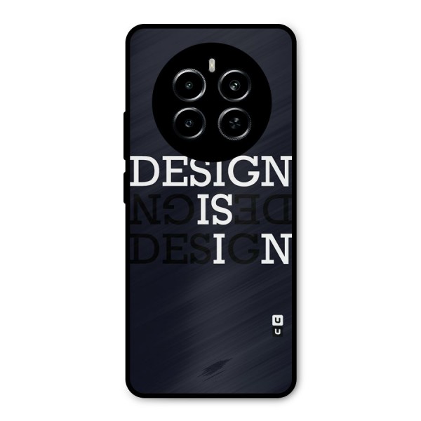 Design is In Typography Metal Back Case for Realme P1