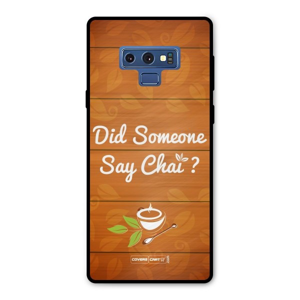 Did Someone Say Chai Metal Back Case for Galaxy Note 9