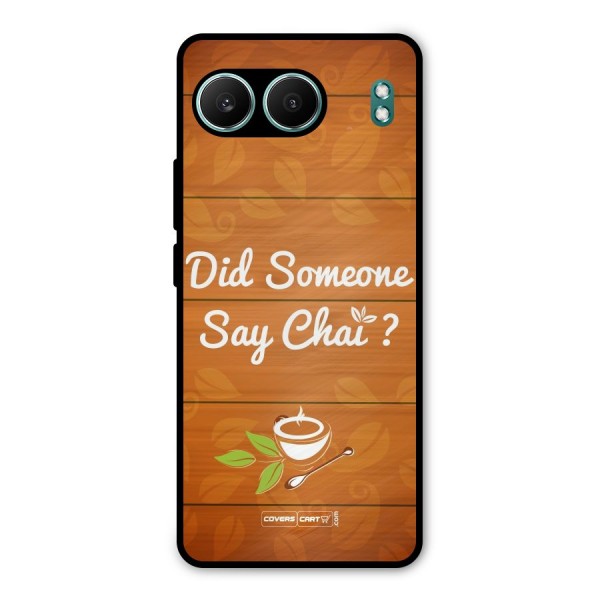 Did Someone Say Chai Metal Back Case for OnePlus Nord 4