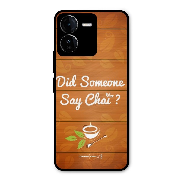 Did Someone Say Chai Metal Back Case for iQOO Z9