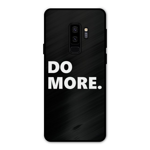 Do More Metal Back Case for Galaxy S9 Plus