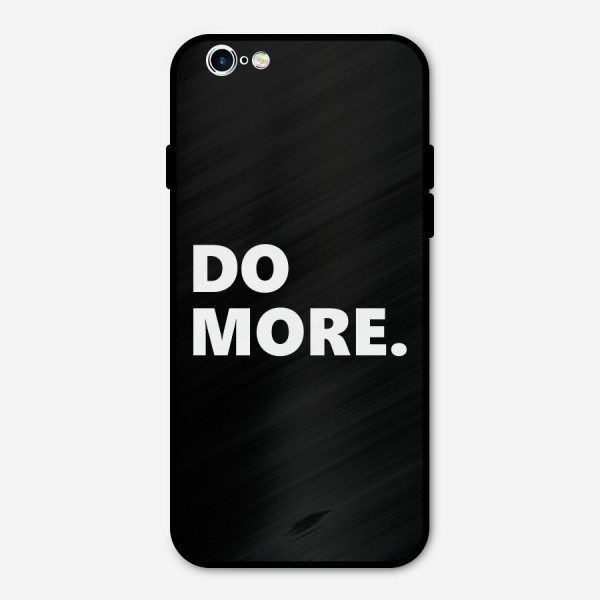 Do More Metal Back Case for iPhone 6 6s