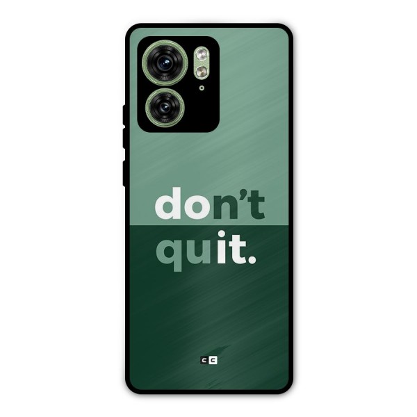 Do Not Quit Metal Back Case for Motorola Edge 40 5G