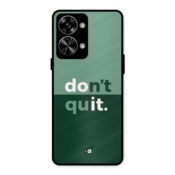 Do Not Quit Metal Back Case for OnePlus Nord 2T