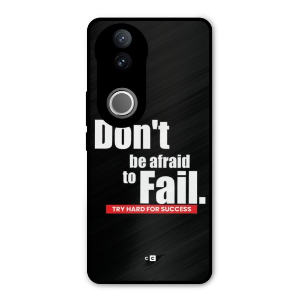 Dont Be Afriad Metal Back Case for iQOO Z10R