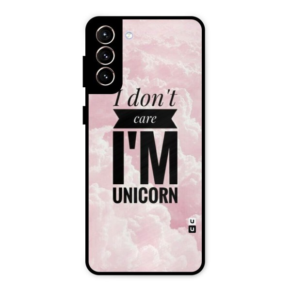 Dont Care Unicorn Metal Back Case for Galaxy S21 Plus