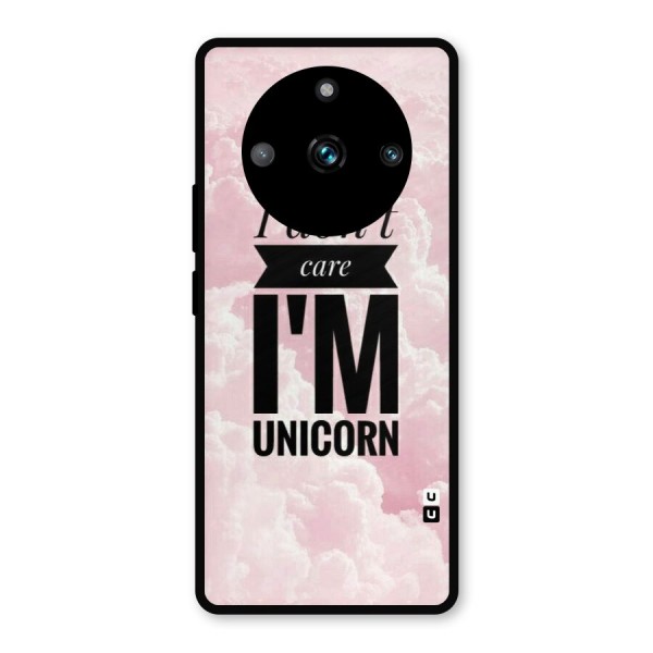 Dont Care Unicorn Metal Back Case for Realme 11 Pro Plus