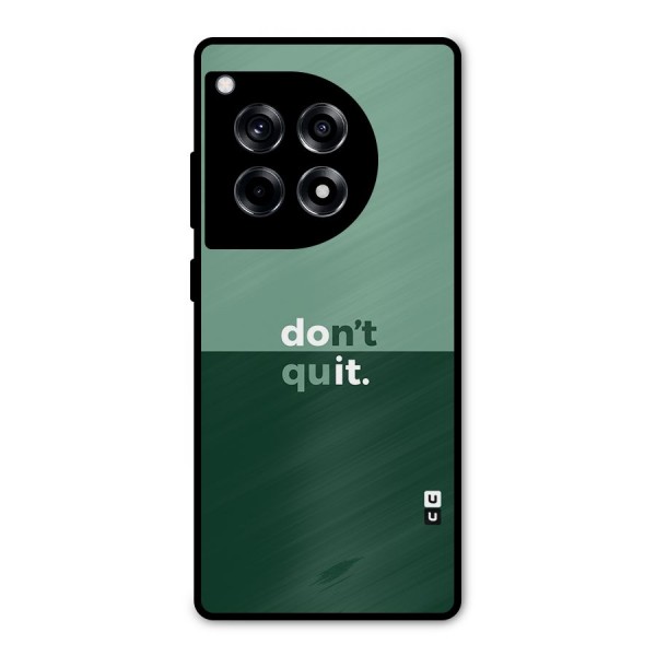 Dont Quit Do It Metal Back Case for OnePlus 12R