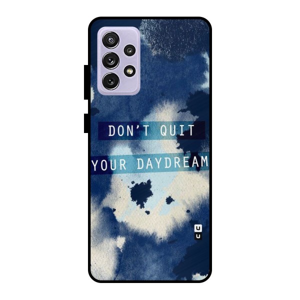 Dont Quit Metal Back Case for Galaxy A72