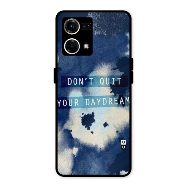 Dont Quit Metal Back Case for Oppo F21 Pro 4G