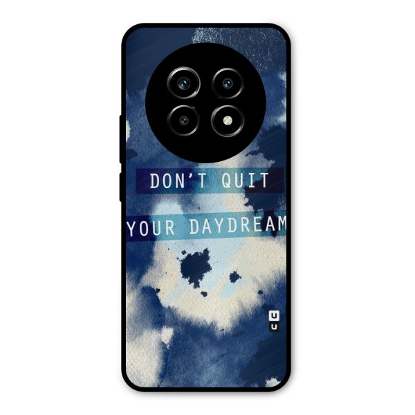 Dont Quit Metal Back Case for Realme 13 Pro