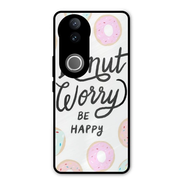 Donut Worry Be Happy Metal Back Case for iQOO Z10R