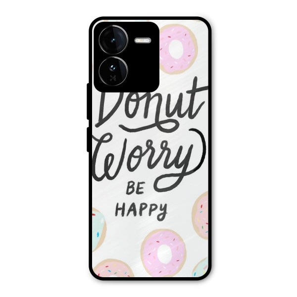 Donut Worry Be Happy Metal Back Case for iQOO Z9