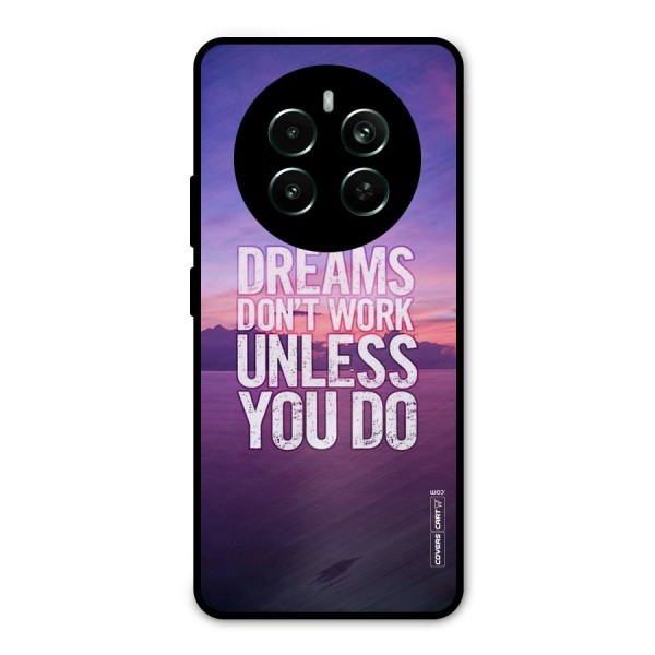 Dreams Work Metal Back Case for Realme 12 Pro Plus