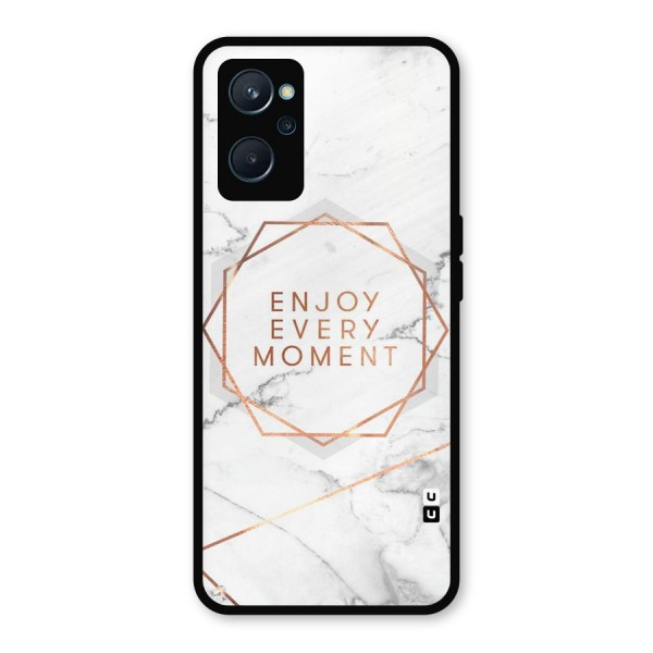 Enjoy Every Moment Metal Back Case for Realme 9i