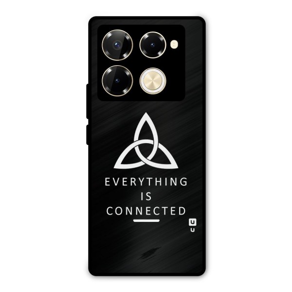 Everything is Connected Typography Metal Back Case for Infinix Note 40 Pro Plus