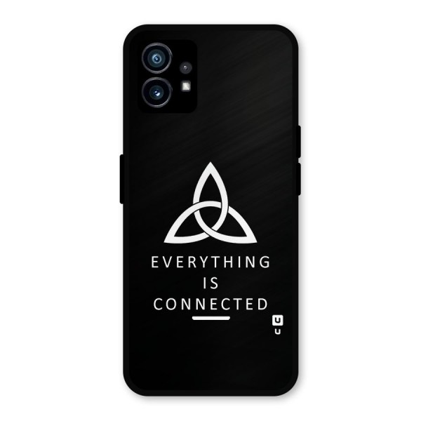 Everything is Connected Typography Metal Back Case for Nothing Phone 1