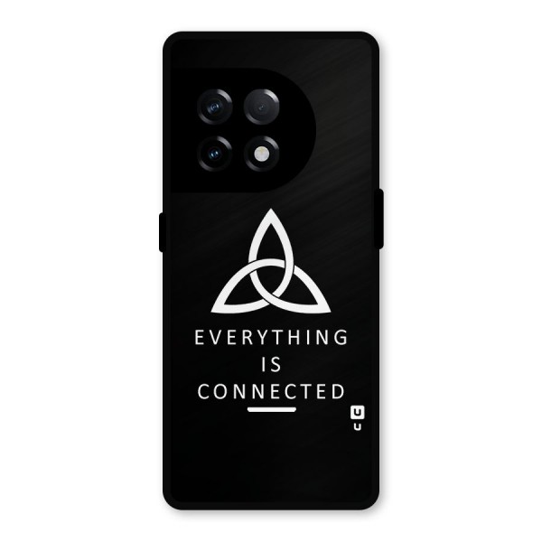 Everything is Connected Typography Metal Back Case for OnePlus 11R