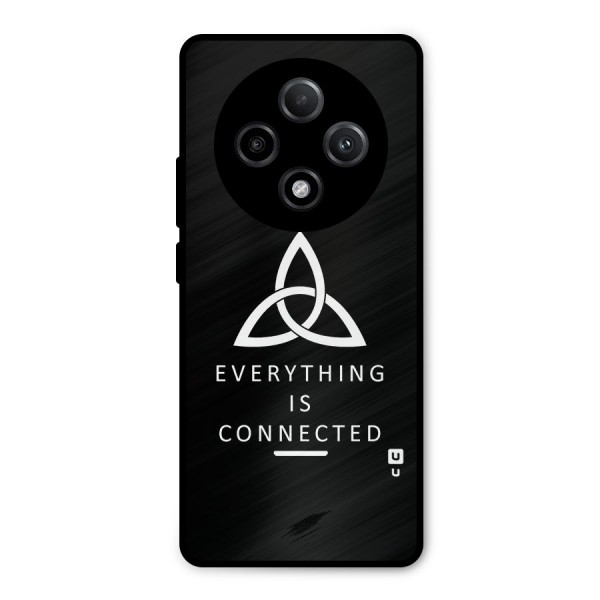 Everything is Connected Typography Metal Back Case for Oppo F27 Pro Plus